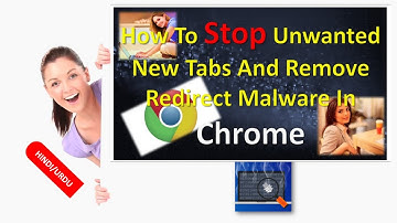 How To Stop Unwanted New Tabs And Remove Redirect Malware In Chrome | Stop Unwanted New Tabs HINDI