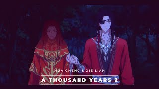 Heaven Officials Blessing- Hua Cheng Xie Lian- A Thousand Years Pt2 Amv