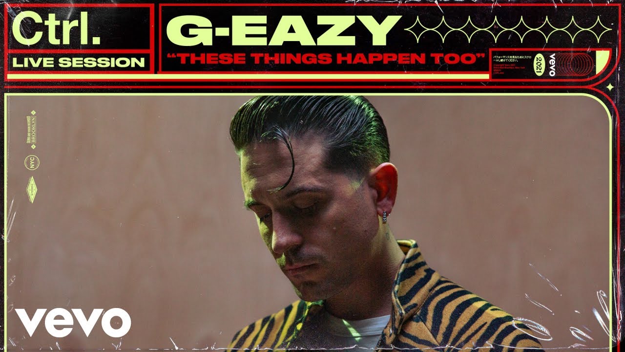 G-Eazy - These Things Happen Too (Live Session) | Vevo Ctrl