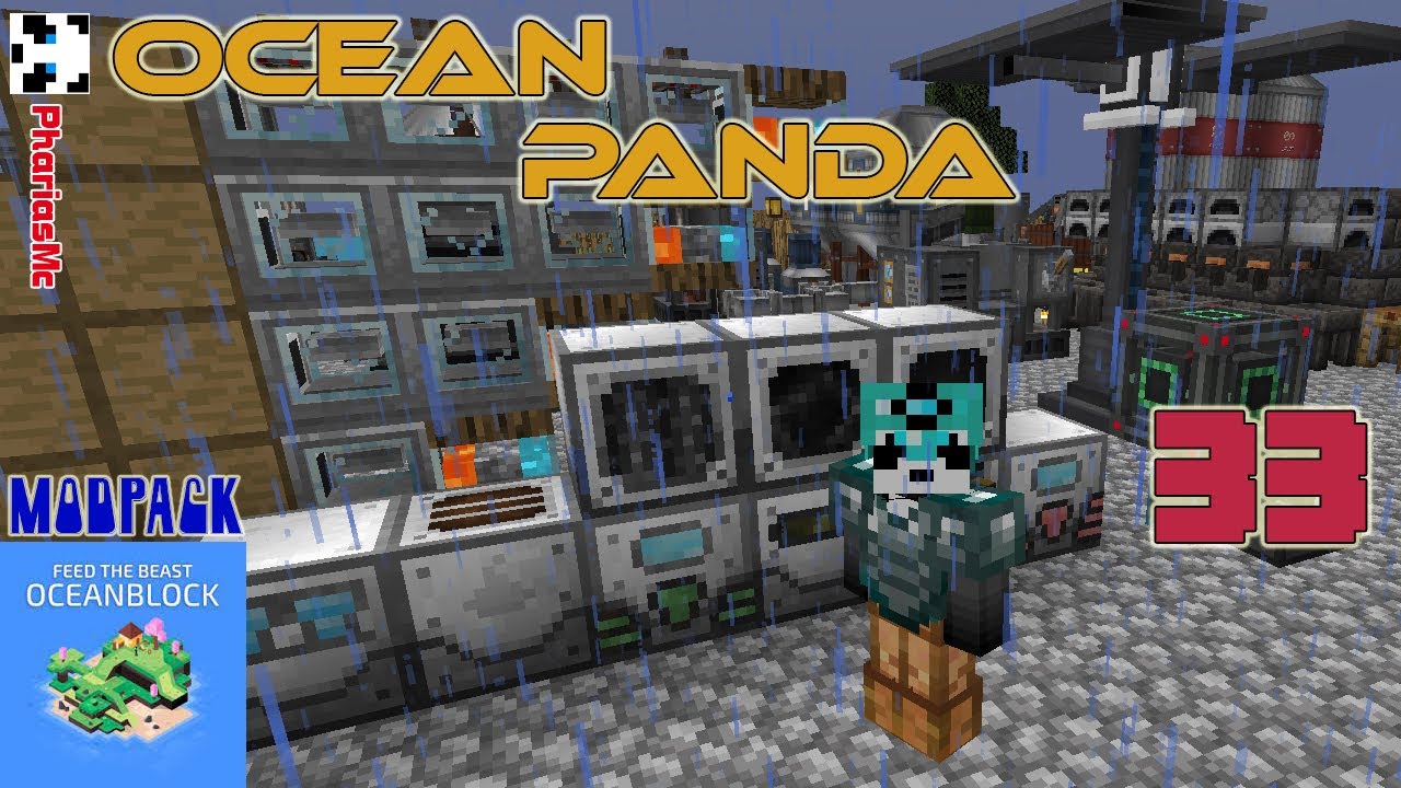 [FTB OCEAN BLOCK] OCEAN PANDA - EP 33 - Industrial Foregoing usa ...