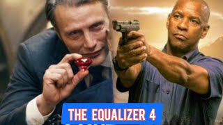 The Equalizer 4 – The Hidden Future Chapter 3 Didn’t Tell You About