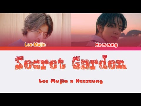 SECRET GARDEN - Lee Mujin x Heeseung Enhypen lyrics