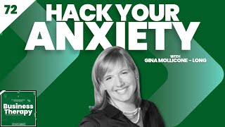 #72 | Timeline Therapy, Hypnosis & Beating Your Anxiety | The Business Therapy Podcast
