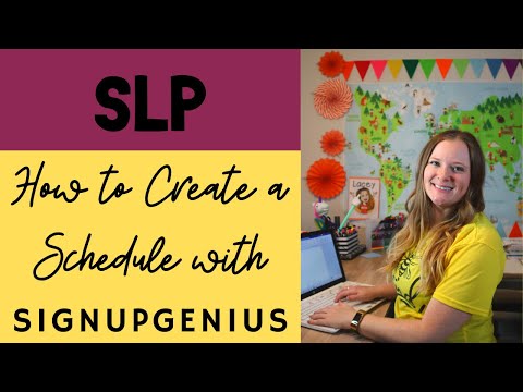 How to Set-Up SignUpGenius for a Speech Therapy Schedule