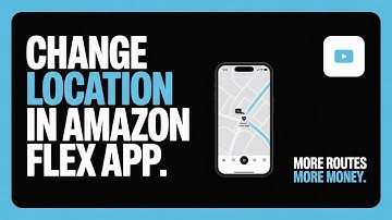 How to Change Location in Amazon Flex App – Easy Fix for Faster Deliveries