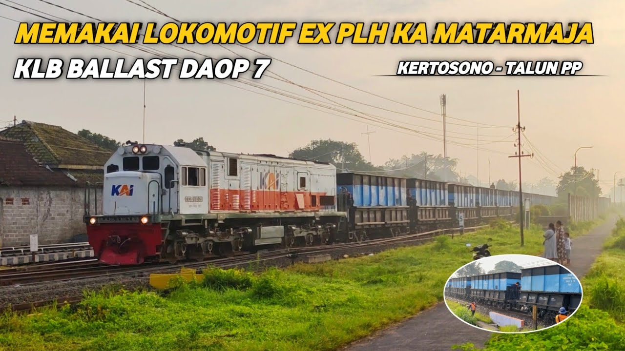 MEMAKAI LOKOMOTIF EX PLH KA MATARMAJA !! BEGINI CARA PENYEBARAN BATU BALLAST DI SEPANJANG REL KERETA