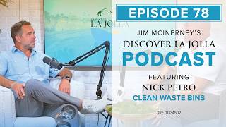 The Eco-Tech Revolution Hiding in Your Neighborhood. | Discover La Jolla Episode 78