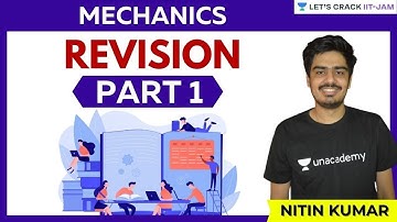 Mechanics Revision Part 1 | IIT JAM Physics | Let