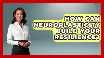 How Can Neuroplasticity Build Your Resilience? - The Gen X Rewind