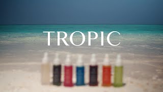 We Are Tropic