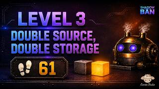 Shadow Ban – Level 3: Double Source, Double Storage | Walkthrough