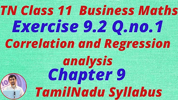 Exercise 9.2 Sum 1  | 11th Business Maths Correlation & Regression analysis  Chapter 9