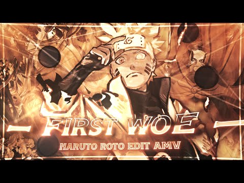 First Woe I Naruto [AMV/Edit] ⚔
