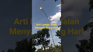 Download Lagu Arti Lampu Jalan Menyala Siang Hari MP3 Download Lagu Arti Lampu Jalan Menyala Siang Hari MP3