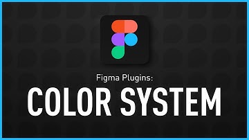 Figma Plugins to Quickly Generate a Color System
