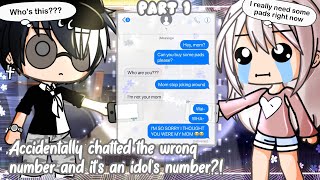 Accidentally Chatted the Wrong Number and it&#39;s an Idol&#39;s Number?! || Gacha Life Mini Movie || Part 1