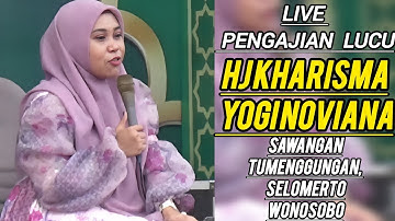 FULL Kocak ! Pengajian Lucu Terbaru Hj. Kharisma Yogi Noviana | Maulid Nabi Muhammad SAW di Wonosobo