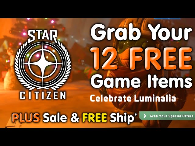 Star Citizen Luminalia Begins - Free Loot, Missions & Discount Ships -  bored-gamer - StarZen