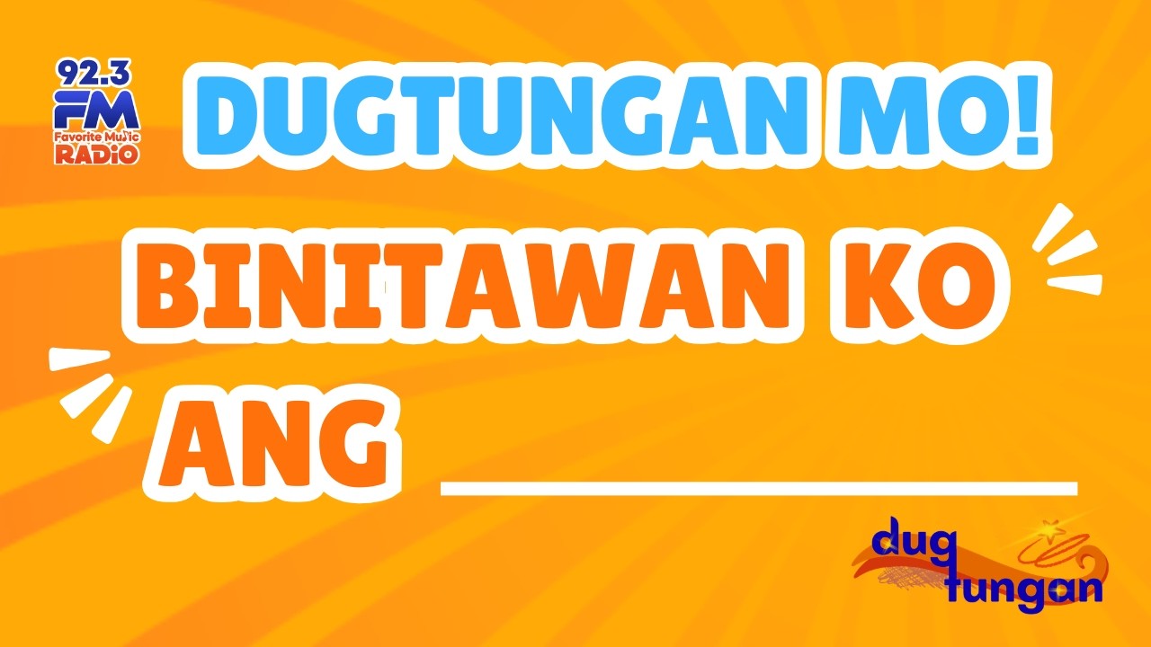DUGTUNGAN MO: BINITAWAN KO ANG _____ - YouTube