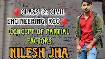 10 || Class 12: Civil Engineering | RCC | Concept Of Partial Factors | Design strength | Design load