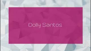 Dolly Santos - appearance