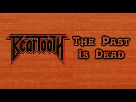 Beartooth - The Past Is Dead [Lyrics on screen]