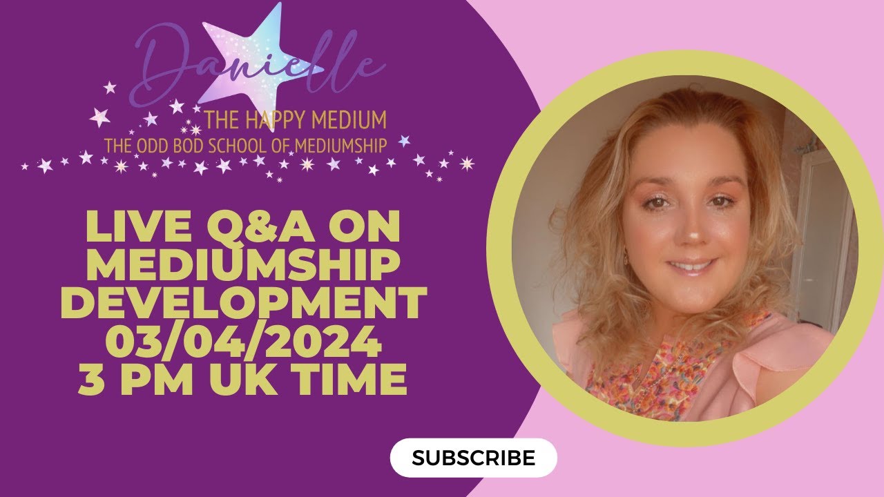 Live stream q a on mediumship development 03 04 2024 3 00 pm uk time