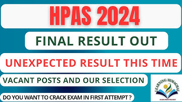 HPAS 2024 Final result out | Unexpected result | Vacant posts | Our selections | #hpas #hpexams #hp