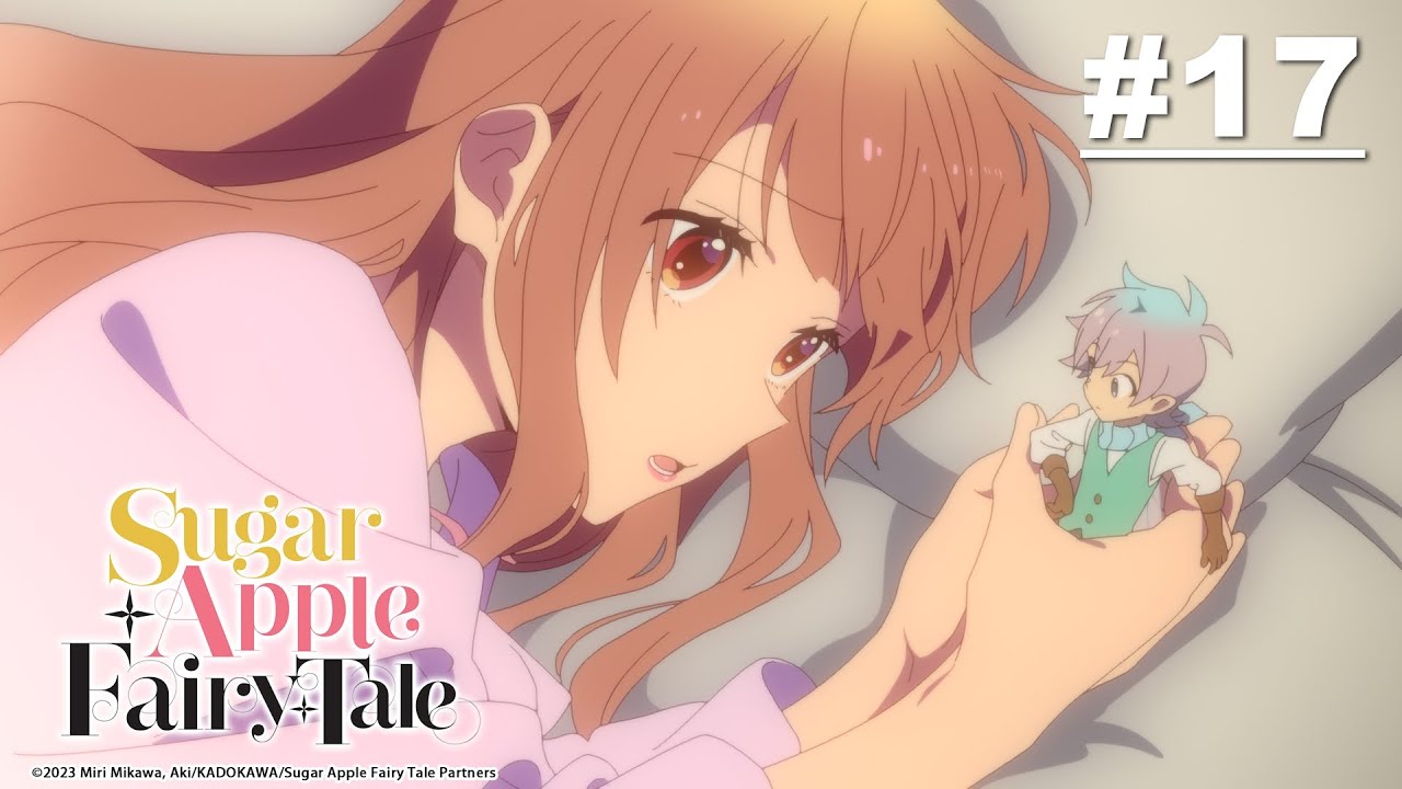 Sugar Apple Fairy Tale ซูการ์แอปเปิ้ล แฟรี่เทล - ตอนที่ 17 [ซับไทย]