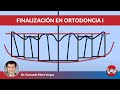 Finalizacion en ortodoncia parte I