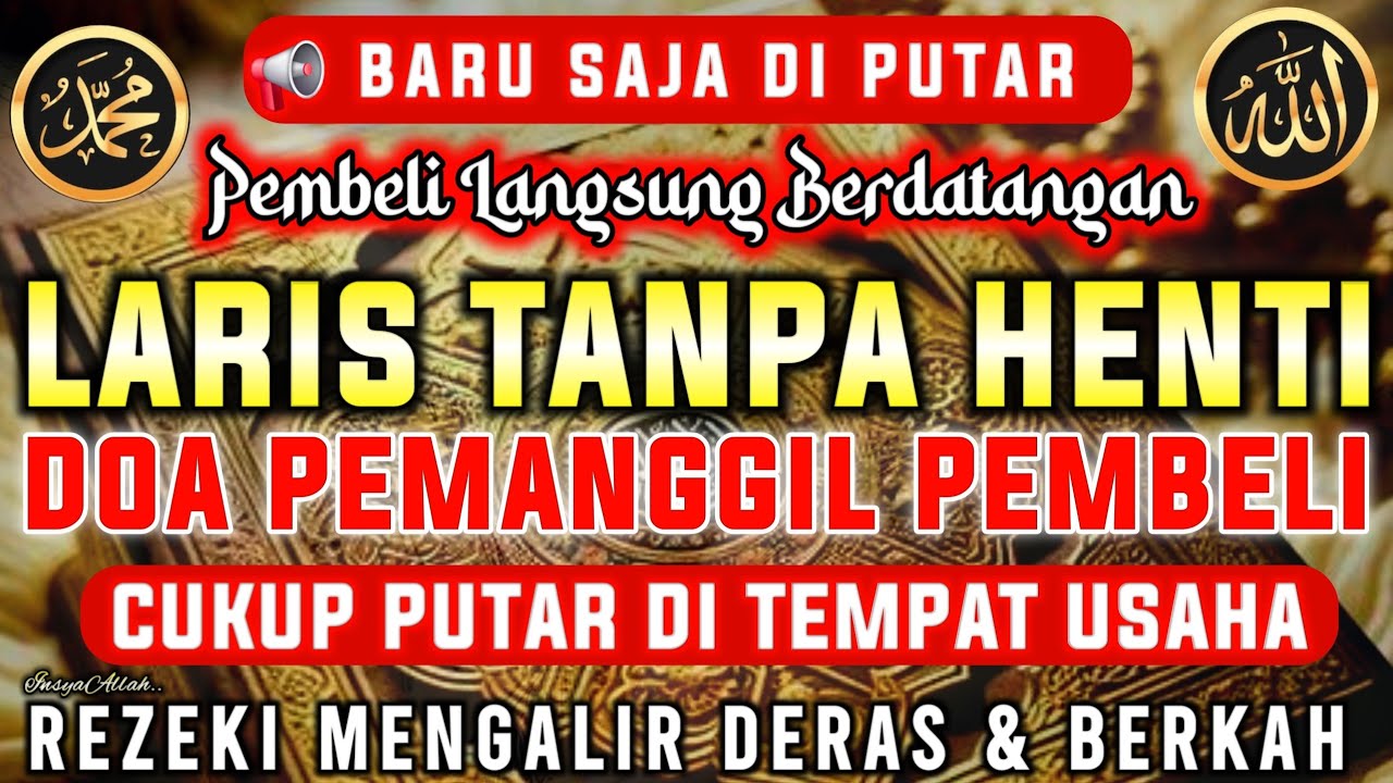 KUNFAYAKUN!!! PUTAR DITEMPAT USAHA, AYAT PELARIS JUALAN MUSTAJAB, PENARIK REZEKI DARI SEGALA PENJURU