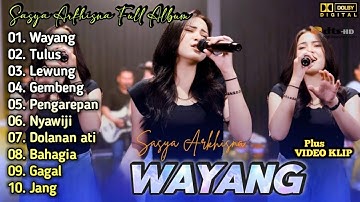 Wayang - Sasya Arkhisna Full Album Terbaru | Dangdut Koplo Terbaru | Lewung,Nyawiji,Dolanan Ati,Jang
