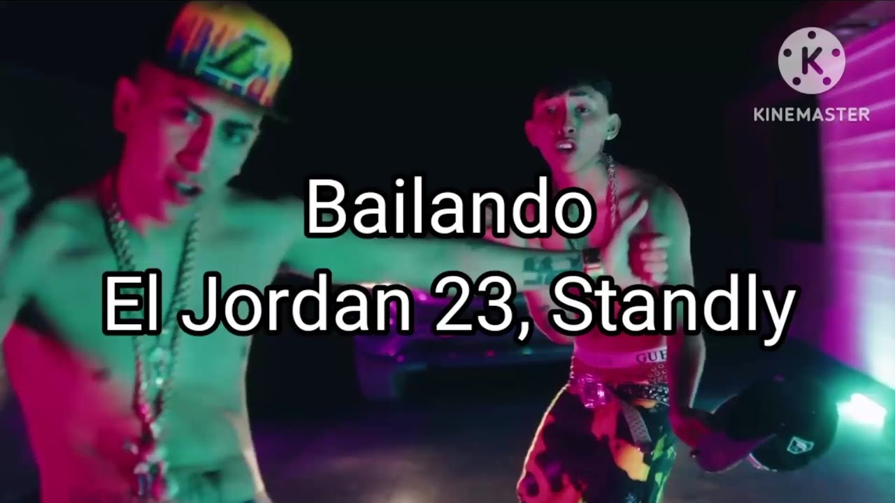 El Jordan 23, Standly Bailando (Letra/Lyrics) YouTube