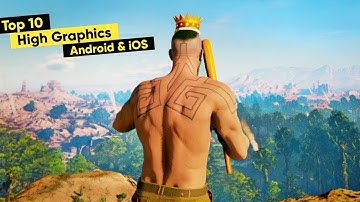 Top 10 High Graphics Games for Android & iOS 2022 | high graphics android games of April 2022