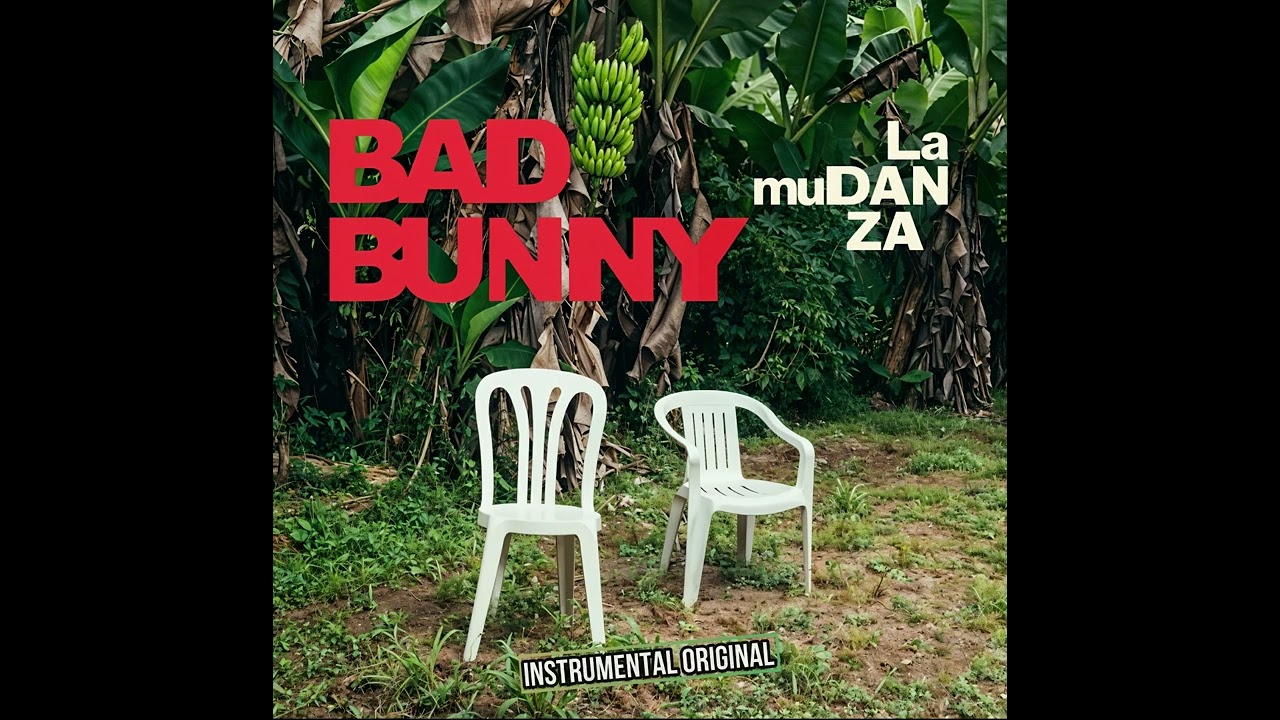 LA MuDANZA [Pista Original] Bad Bunny