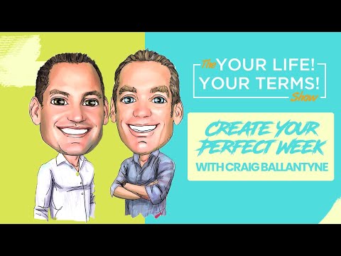 How to Create Your Perfect Week with Craig Ballantyne