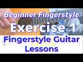 Beginner Fingerstyle Exercise 1 | Fingerstyle Guitar + TABS &amp; Sheet Music
