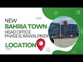 New Bahria Head office Location - Business district phase 8 Rawalpindi/ islamabad