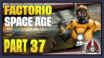 CohhCarnage Plays Factorio - Part 37