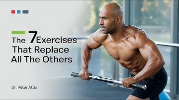 The 7 Exercises That Replace ALL the Others | Dr. Peter Attia Full Speech