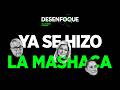 Desenfoque: Ya se armó la “mashaca”