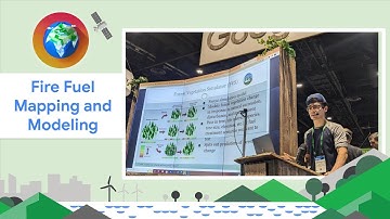 Large-Scale Fuels Mapping and Modeling using Earth Engine & Google Cloud #AGUGoogle2022