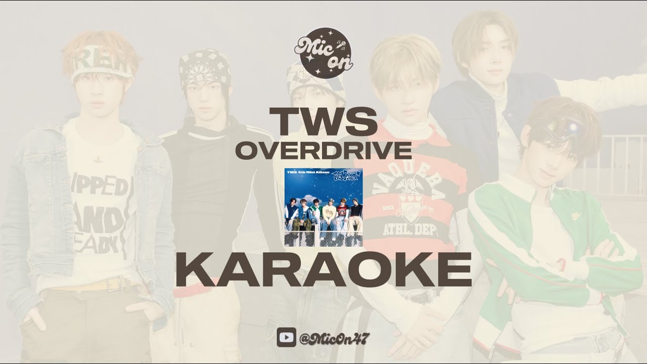 TWS - OVERDRIVE - KARAOKE