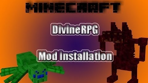 Minecraft Mod Tutorial | Divine RPG Mod Installation | 1.4.7