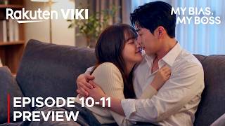 My Bias, My Boss Episode 10 - 11 Preview Kang Hoon Kim Hye Jun {Eng Sub}