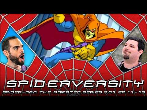SPIDERVERSITY ep. 28 • Spider-Man: The Animated Series S:01 EP:11-13 • MEMBERS ONLY!