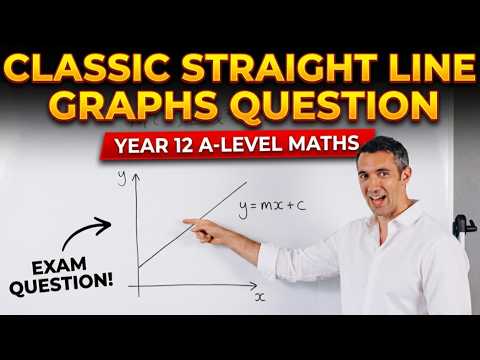 CLASSIC Straight Line Graphs Question | Year 12 A-level Maths - YouTube