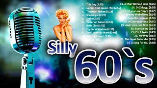 Silly 60`s - Great Collection of the best songs of sixties / High Quality Audio!!!