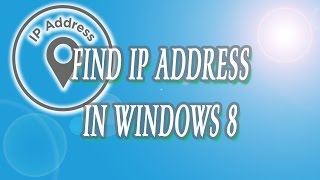 How to Find IP Address in Windows 8 | Definite Solutions How To Find The Ip Address Of A Printer In Windows 8 1