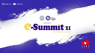 E-Summit'21 Day-2 | E-CELL VCET